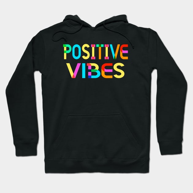 Positive Vibes Hoodie by Foxxy Merch